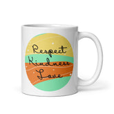 Respect Kindness Love Inspirational Coffee Mug, Mugs, $ 14.50, A Moment Of Now™